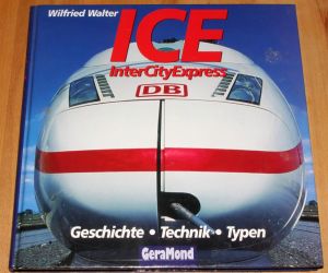 Buch "ICE - Geschichte * Technik * Typen"