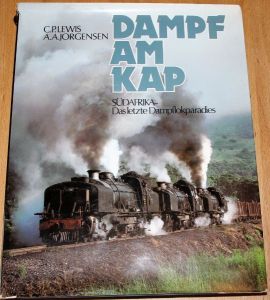 Buch "Dampf am Kap"  - Südafrika - das letzte Dampflokparadis 