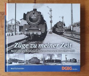 Bildband > Wolf Schneider: Züge zu meiner Zeit