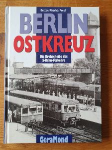 Berlin Ostkreuz. Die Drehscheibe des S-Bahn-Verkehrs