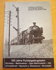 100 Jahre Fichtelgebirgsbahn
