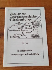 Buch > Zur Verkehrsgeschichte Mecklenburgs, Heft 10: Die B&auml;derbahn R&ouml;vershagen - Graal-M&uuml;ritz