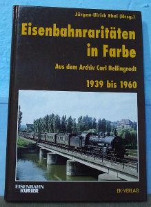 Eisenbahnrarit&auml;ten in Farbe
