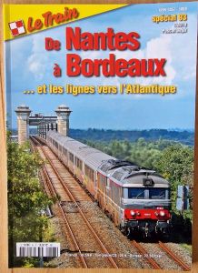 Sonderheft Revue Le Train Special  "von Nantes nach Bordeaux und Linien zum Atlantik"