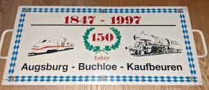 Zuglaufschild Metall 150 Jahre Augsburg - Buchloe - Kaufbeuren