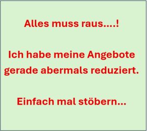 Alles muss raus...